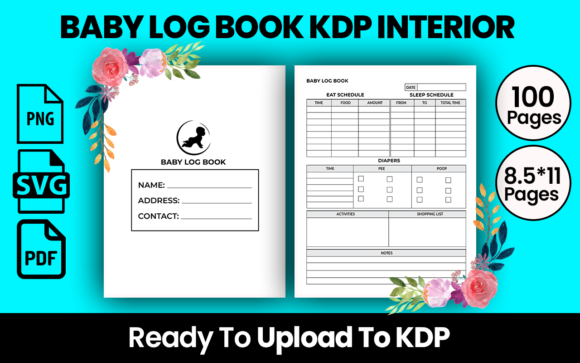 Baby Log Book: A Complete KDP Interior for Low Content Publishers