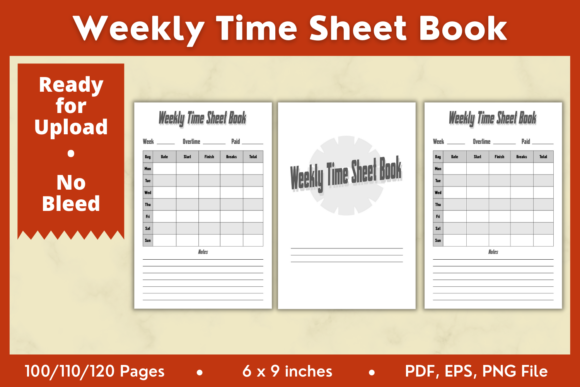 Weekly Time Sheet Book KDP Interior 6x9: A Versatile Tool for Efficient Time Management